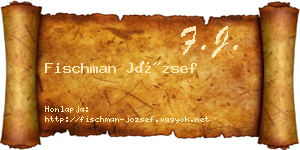 Fischman József névjegykártya